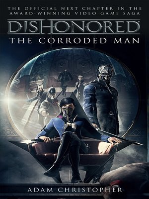 cover image of Dishonored--The Corroded Man